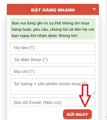 (Nhấn vào “ĐẶT HÀNG NHANH” điền đầy đủ thông tin sau đó nhấn “GỬI NGAY”)